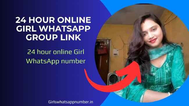 24 hour online girl whatsapp group link